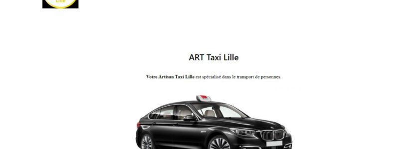 Art-taxi : société de transport en taxi à votre service à Lille