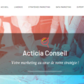 Acticia Conseils : agence marketing de confiance à Paris